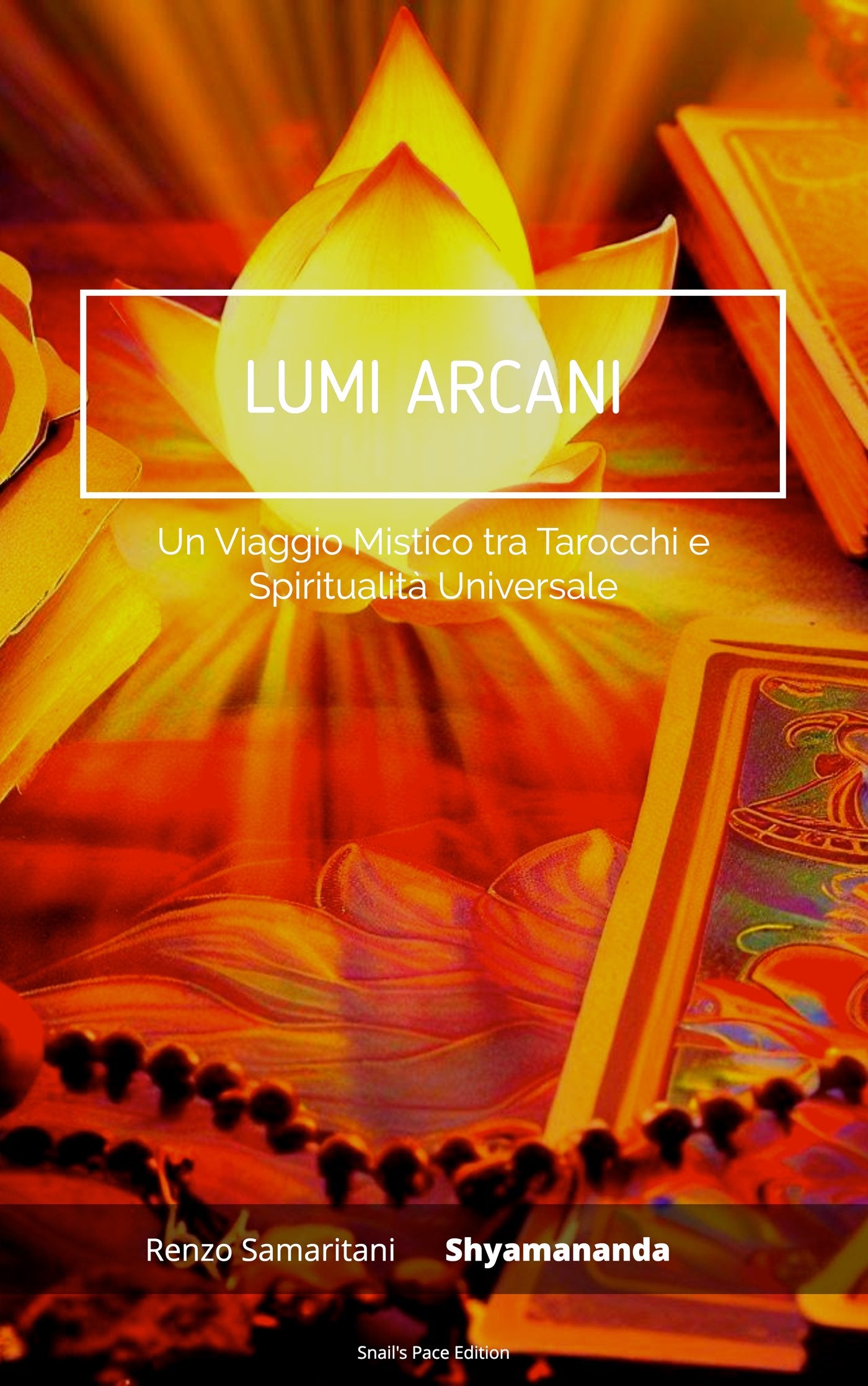 🤝"Lumi Arcani: A Mystic Journey through Tarot and Universal Spirituality" by Shyamananda Das 🌟&nbsp;"Lumi Arcani: Un Viaggio Mistico tra Tarocchi e Spiritualità Universale" di Shyamananda Das 🌟